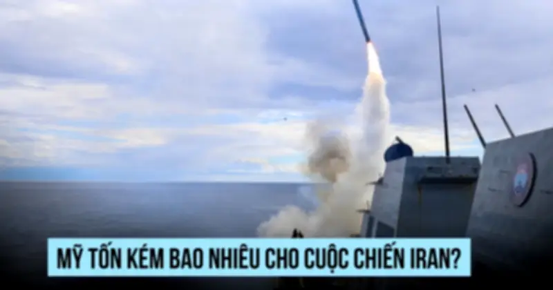 Mỹ chi bao nhiêu tiền cho cuộc chiến Iran? Gánh nặng tài chính khổng lồ