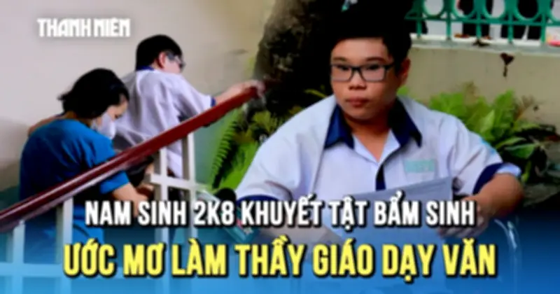 Nam sinh khuyết tật vượt khó thi tốt nghiệp THPT 2026, ước mơ làm thầy giáo