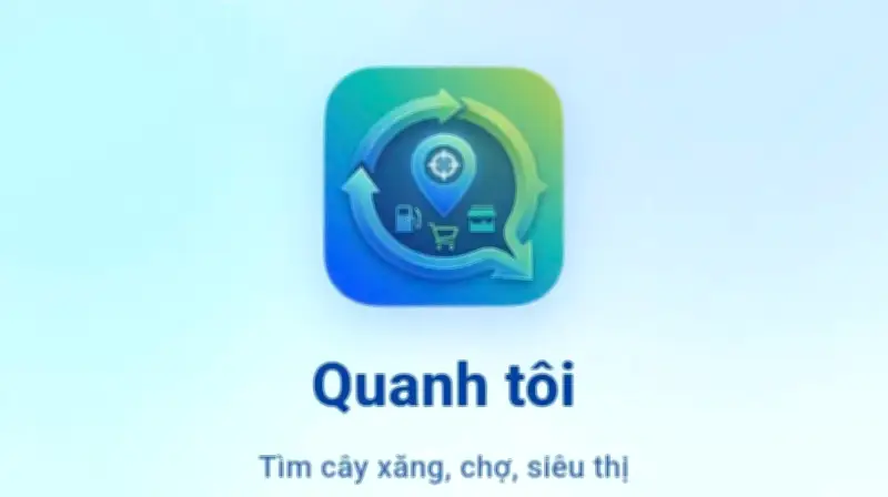 Ứng dụng 'Quanh tôi' giúp tra cứu xăng dầu, phản ánh vi phạm