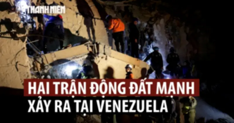 Động đất mạnh tàn phá Venezuela, hàng ngàn người có thể thiệt mạng