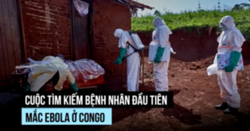 Nghi vấn Ebola sau tang lễ mục sư ở Congo: Quan tài bị đốt gây hoang mang