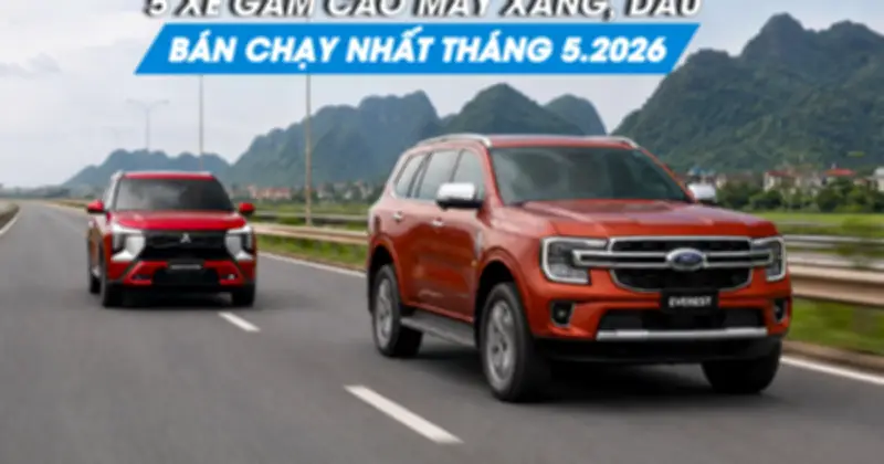 Người Việt chuộng xe gầm cao: Toyota Yaris Cross dẫn đầu tháng 5.2026