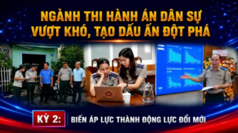 Áp lực và động lực của đội ngũ thi hành án dân sự sau sáp nhập