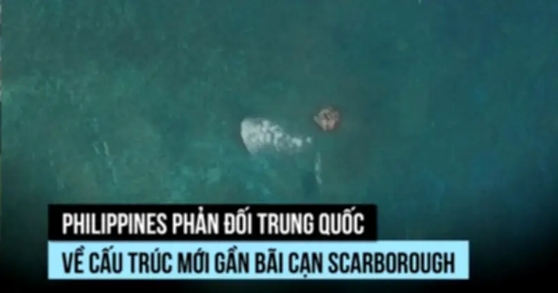 Philippines phản đối Trung Quốc về cấu trúc ở bãi cạn Scarborough