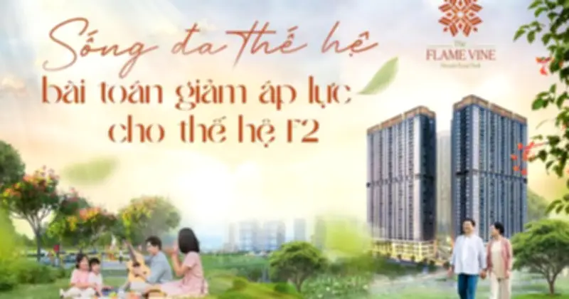 Sống đa thế hệ và bài toán giảm áp lực cho thế hệ F2 tại đô thị lớn