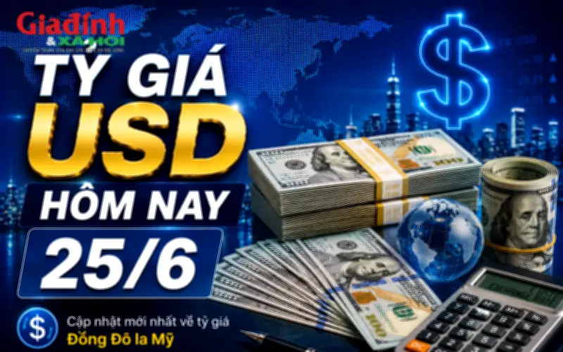 Tỷ giá USD hôm nay 25/6: Đồng đô la Mỹ nới dài đà tăng cả khối ngân hàng và chợ đen