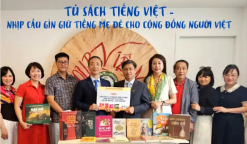 Tủ sách tiếng Việt: Nhịp cầu giữ gìn tiếng mẹ đẻ cho kiều bào