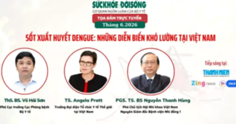 Tọa đàm chuyên sâu về sốt xuất huyết Dengue: Diễn biến khó lường tại Việt Nam