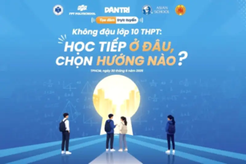 Tọa đàm: Không đỗ lớp 10 công lập TPHCM, học tiếp ở đâu?