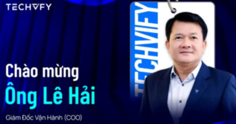 Techvify bổ nhiệm cựu CEO FPT Châu Âu làm COO, hoàn thiện đội ngũ lãnh đạo năm 2026