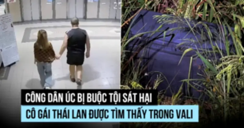 Thái Lan truy tố công dân Úc vụ thi thể cô gái trong vali