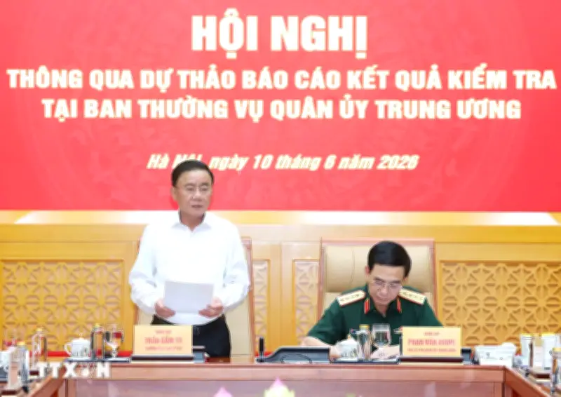 Thông qua dự thảo báo cáo kiểm tra tại Ban Thường vụ Quân ủy Trung ương