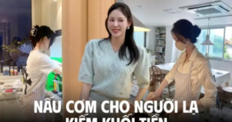 Thuê người nấu cơm tận nhà: Dân văn phòng kiếm tới 54 triệu/tháng