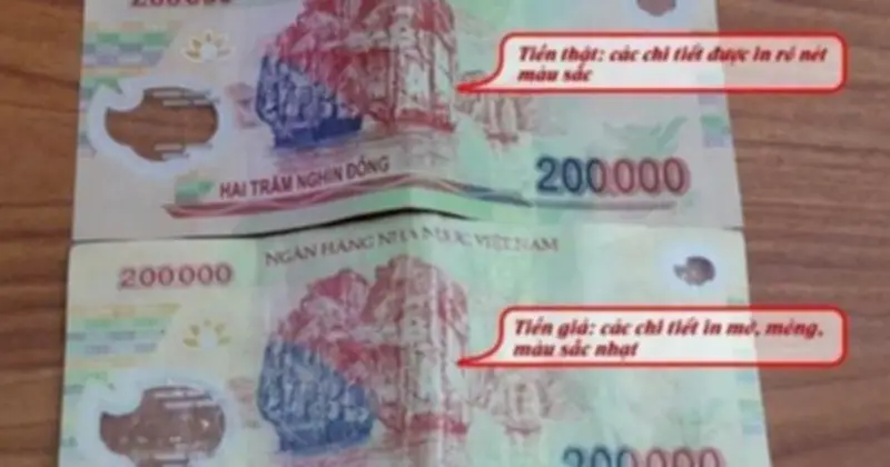 Tiền giả 200 nghìn đồng tái xuất, người dân cần cảnh giác cao độ