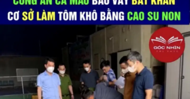 Tôm khô làm từ cao su non là thông tin sai sự thật, Cà Mau yêu cầu xử lý