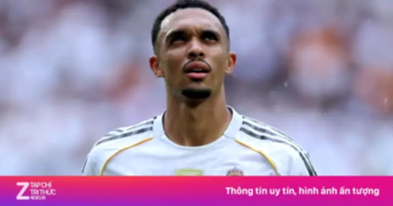 Tương lai Trent Alexander-Arnold tại Real Madrid bất ngờ bị đặt dấu hỏi