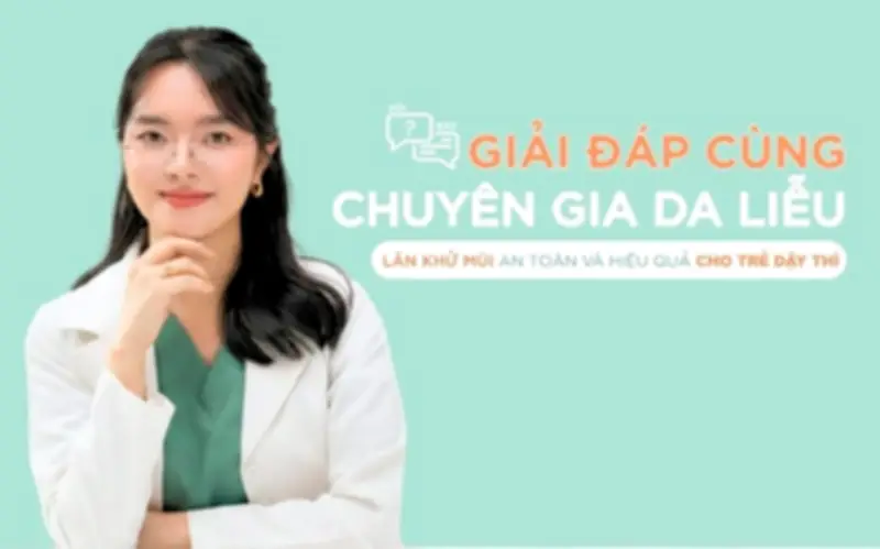 Trẻ dậy thì có nên dùng lăn khử mùi người lớn? Lời khuyên từ chuyên gia