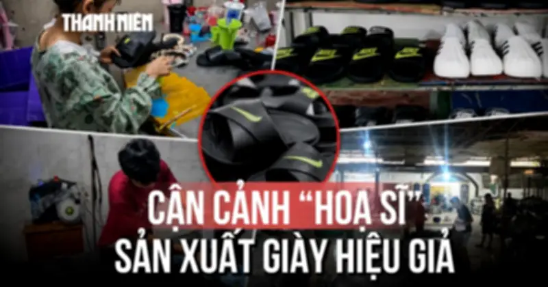 Triệt phá xưởng sản xuất hơn 23.000 đôi giày giả nhãn hiệu nổi tiếng