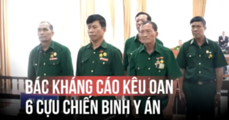 Vụ 6 cựu chiến binh kêu oan: TAND tỉnh Lâm Đồng bác kháng cáo, y án sơ thẩm