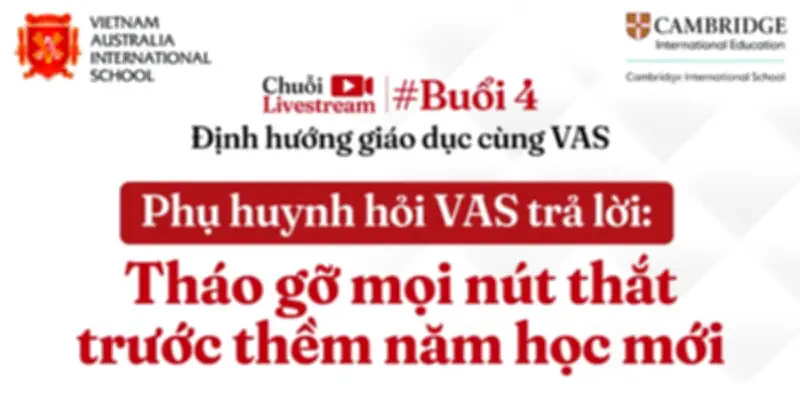 VAS tổ chức livestream tư vấn tuyển sinh 'Tháo gỡ nút thắt'