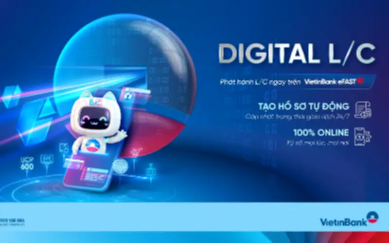 VietinBank ra mắt Digital L/C: Từ số hóa đến trải nghiệm số toàn diện