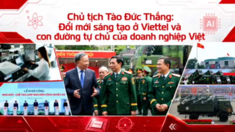 Viettel biến đổi mới sáng tạo thành năng lực cốt lõi, dẫn dắt công nghệ chiến lược quốc gia