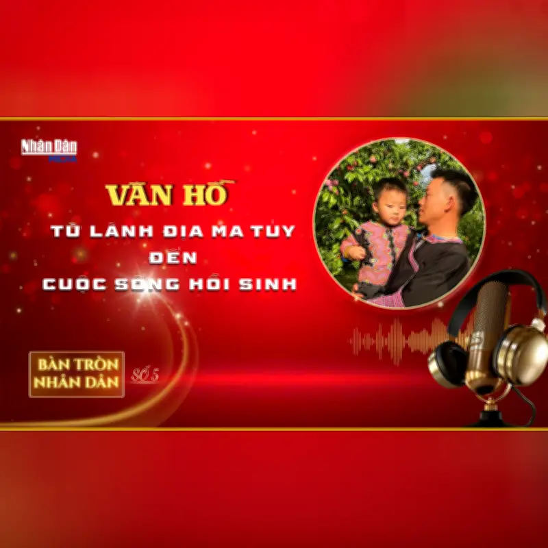 Văn hóa từ lành địa ma túy đến cuộc sống hồi sinh: Bài học từ Bản Tròn Nhân dân
