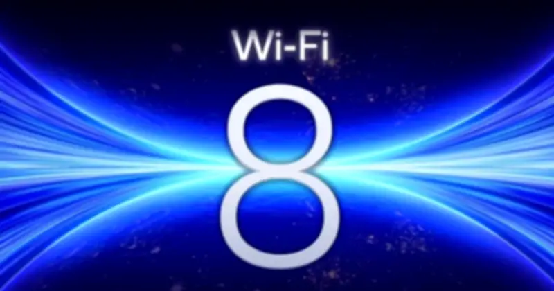 Wi-Fi 8 sắp ra mắt: Tập trung vào độ tin cậy, không chạy đua tốc độ