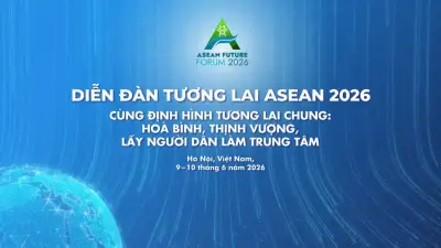 Diễn đàn Tương lai ASEAN: Đối thoại hiện thực hóa khát vọng Tầm nhìn 2045