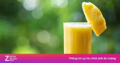 Nước ép dứa: 'Thần dược' tự nhiên cho sức khỏe bạn nên biết