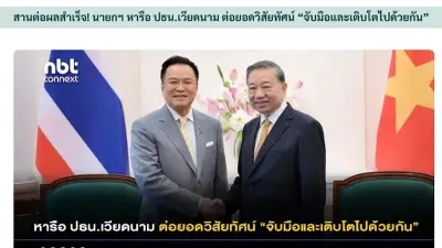 Thủ tướng Thái Lan thăm Việt Nam: Tiếp nối thành công chuyến thăm của Tổng Bí thư Tô Lâm