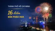 16 điểm bắn pháo hoa kỷ niệm 50 năm TP.HCM mang tên Bác