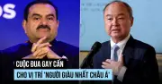 Bảng xếp hạng tỷ phú châu Á có sự thay đổi bất ngờ