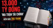 Công ty chứng khoán phơi bày 'ma trận' tài chính 13.000 tỷ, cáo buộc nhóm lợi ích rút ruột cổ đông