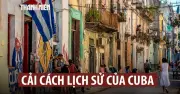 Cuba thông qua cải cách kinh tế - xã hội sâu rộng