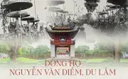 Dòng họ khoa bảng Vân Điềm: Từ Hoàng giáp Nguyễn Thực đến truyền thống hiếu học