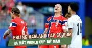 Haaland lập cú đúp, Na Uy thắng Iraq 4-1 ở ngày trở lại World Cup