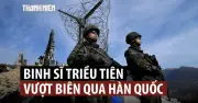 Hàn Quốc bắt giữ binh sĩ Triều Tiên vượt giới tuyến phía Đông