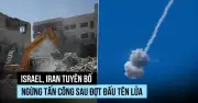 Iran tuyên bố kết thúc đợt tấn công vào Israel, đe dọa nối lại nếu Israel đánh Lebanon
