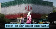 Mỹ-Iran tạm xuống thang quân sự để giải quyết vấn đề eo biển Hormuz