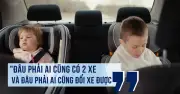 Nhà đông con đi xe 5 chỗ: Lắp ghế an toàn trẻ em thế nào khi quy định mới có hiệu lực?