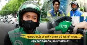 Sau nửa tháng bán xăng E10: Tài xế nói gì về lời đồn hư xe, chết máy?