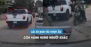 Tài xế bán tải vượt ẩu lấn làn, hành hung người khác tại Hà Nội