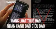 Tin nhắn cảnh báo siêu bão là tin cũ, lỗi kỹ thuật gây hiểu lầm