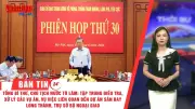 Tổng Bí thư chủ trì phiên họp phòng chống tham nhũng, yêu cầu xử lý dứt điểm các vụ án lớn