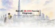 Vingroup sở hữu 38.000 ha đất, lớn hơn cả quốc đảo Malta