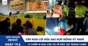 Vén màn lời hứa sau hợp đồng kỳ nghỉ; giải cứu tài xế mắc kẹt