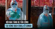 WHO tăng cường ứng phó Ebola tại Congo giữa các vụ tấn công