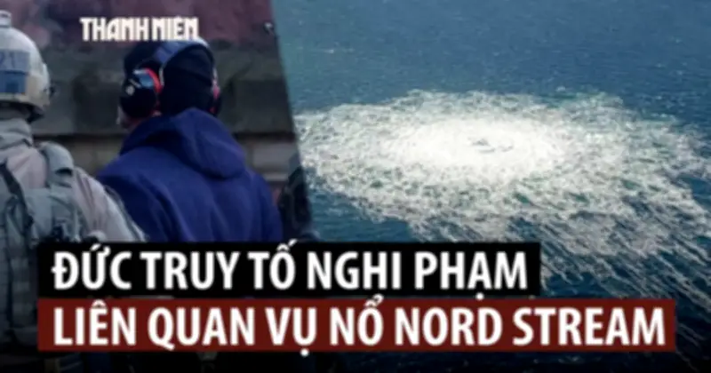 Đức truy tố công dân Ukraine liên quan vụ nổ Nord Stream