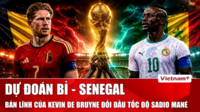 Đội tuyển Bỉ đối đầu Senegal tại vòng 32 đội World Cup 2026